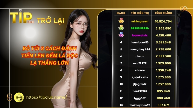 Bỏ túi 3 cách đánh tiến lên đếm lá độc lạ thắng lớn Bỏ túi 3 cách đánh tiến lên đếm lá độc lạ thắng lớn