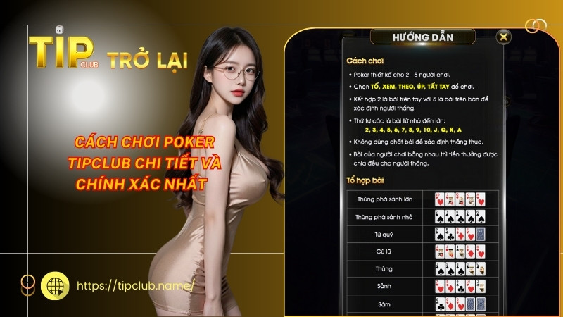 Cách chơi Poker Tipclub chi tiết và chính xác nhất Cách chơi Poker Tipclub chi tiết và chính xác nhất