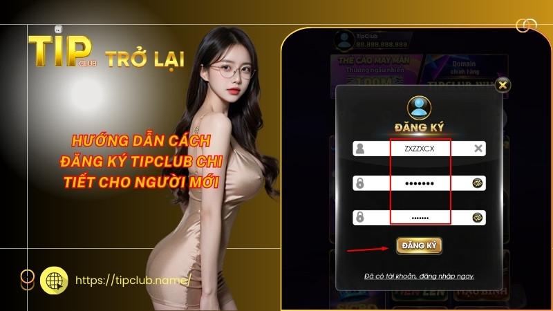 Hướng dẫn cách đăng ký Tipclub chi tiết cho người mới Hướng dẫn cách đăng ký Tipclub chi tiết cho người mới