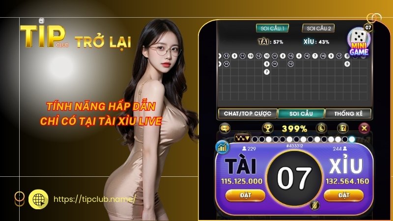 Tính năng hấp dẫn chỉ có tại tài xỉu live Tính năng hấp dẫn chỉ có tại tài xỉu live